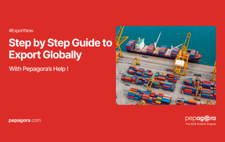 Step-by-Step Guide to Export Globally with Pepagora