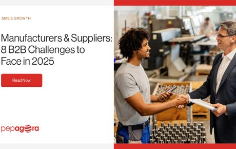 Manufacturers & Suppliers: 8 B2B Challenges to Face in 2025
