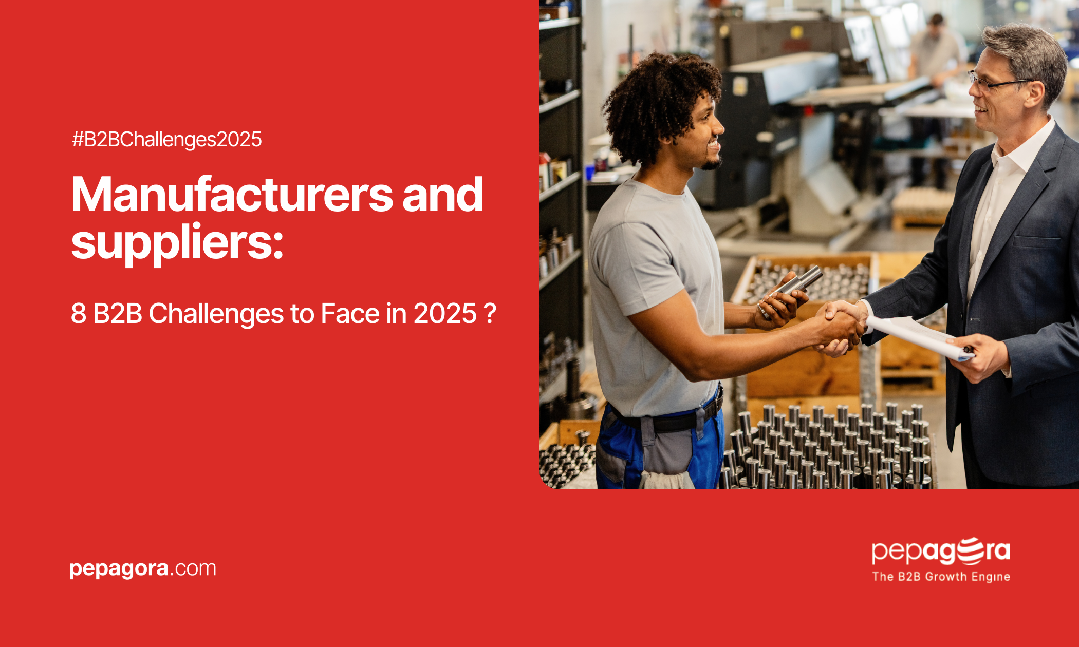 Manufacturers & Suppliers 8 B2B Challenges to Face in 2025