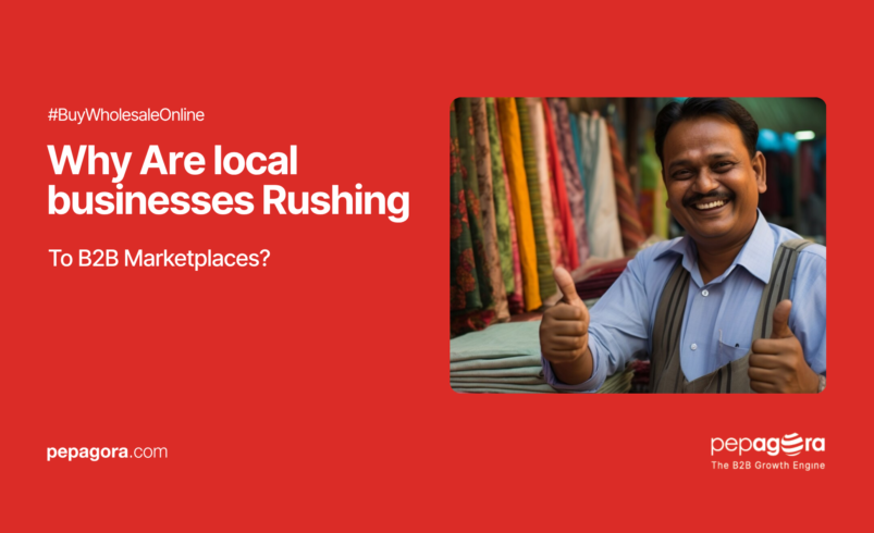 Why Are local businesses Rushing to B2B Marketplaces?