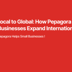 From Local to Global How Pepagora Helps Small Businesses Expand Internationally
