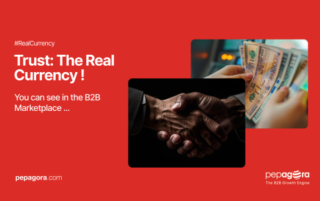 Trust: The Real Currency in the B2B Marketplace