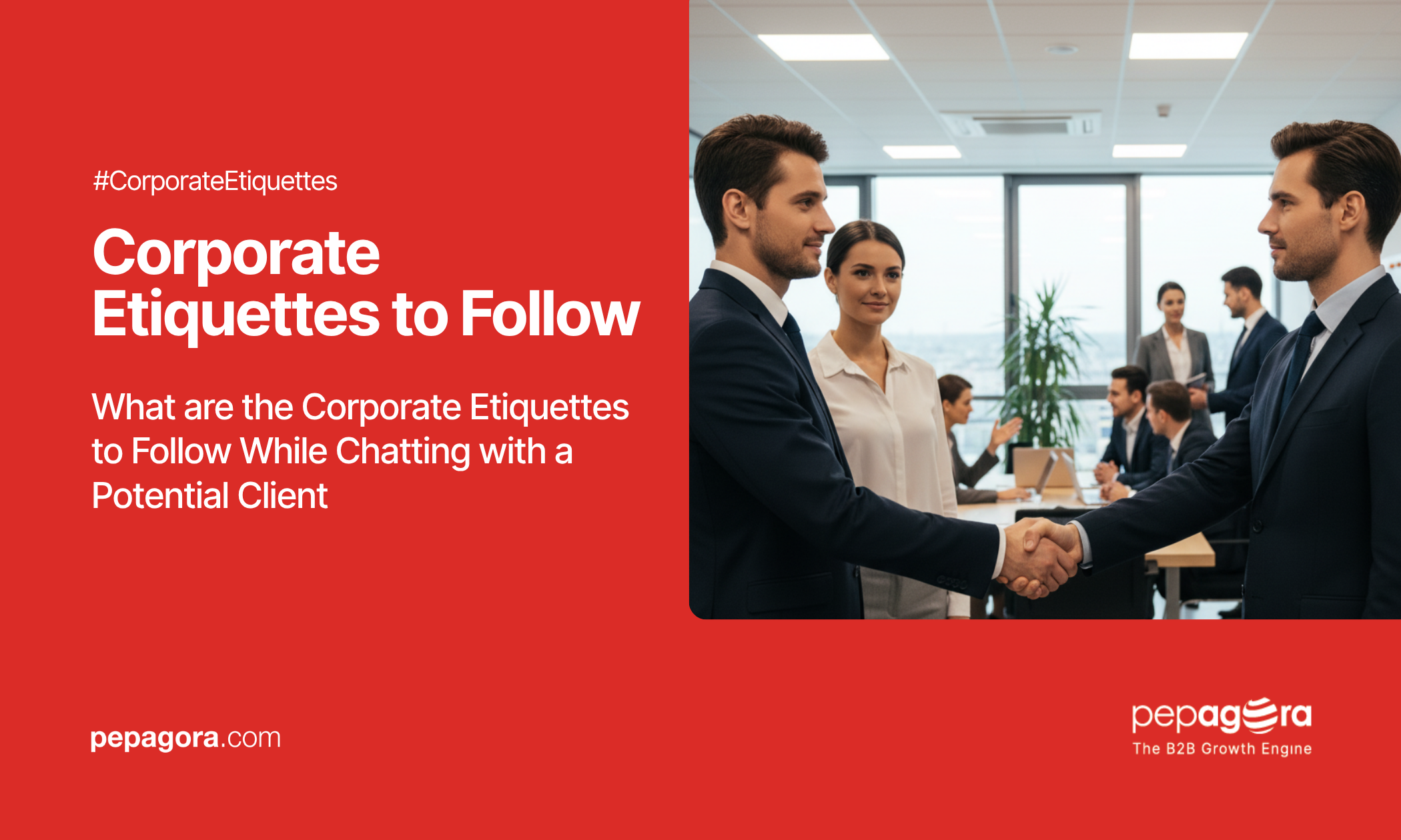 Corporate Etiquettes to Follow While Chatting with a Potential Client
