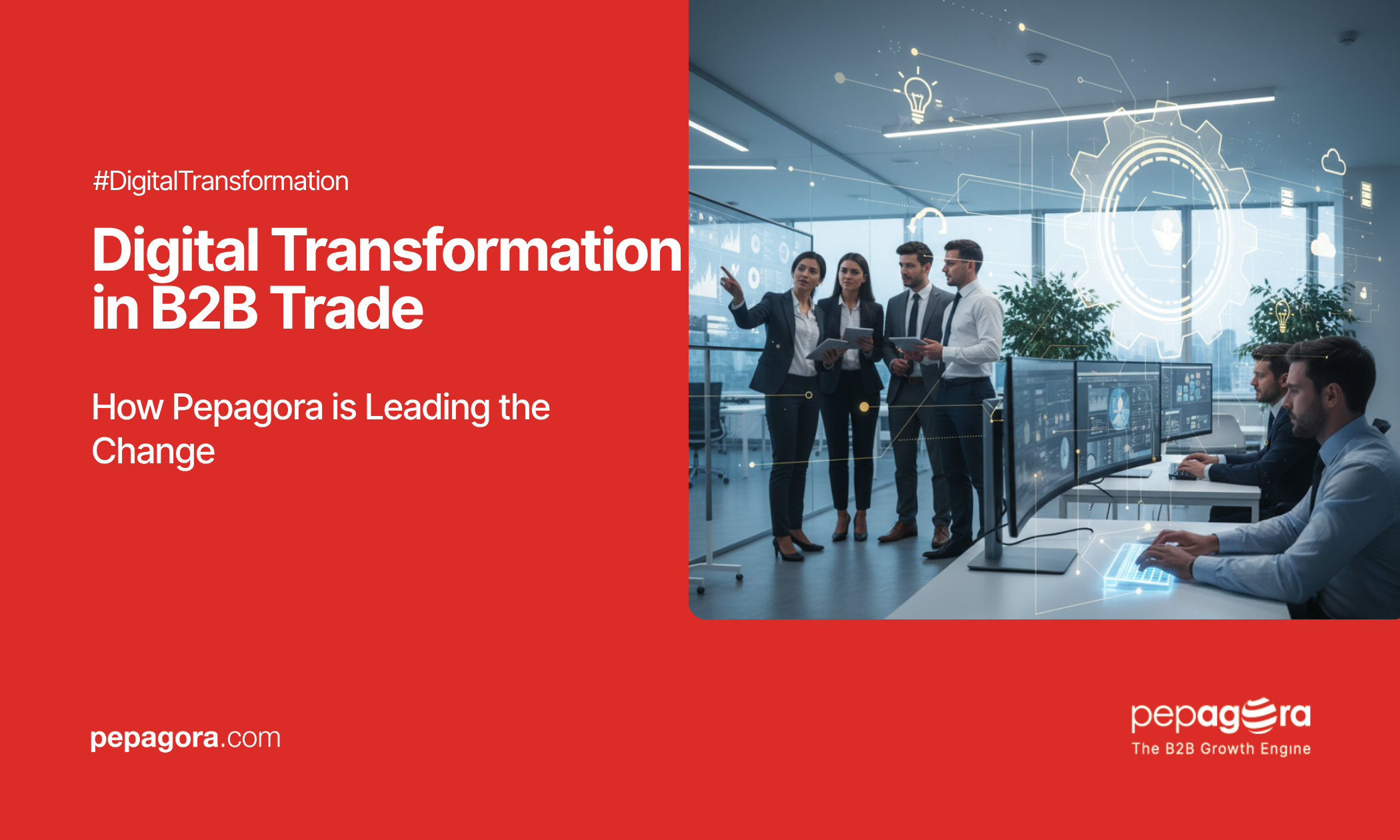 Digital Transformation in B2B Trade How Pepagora is Leading the Change