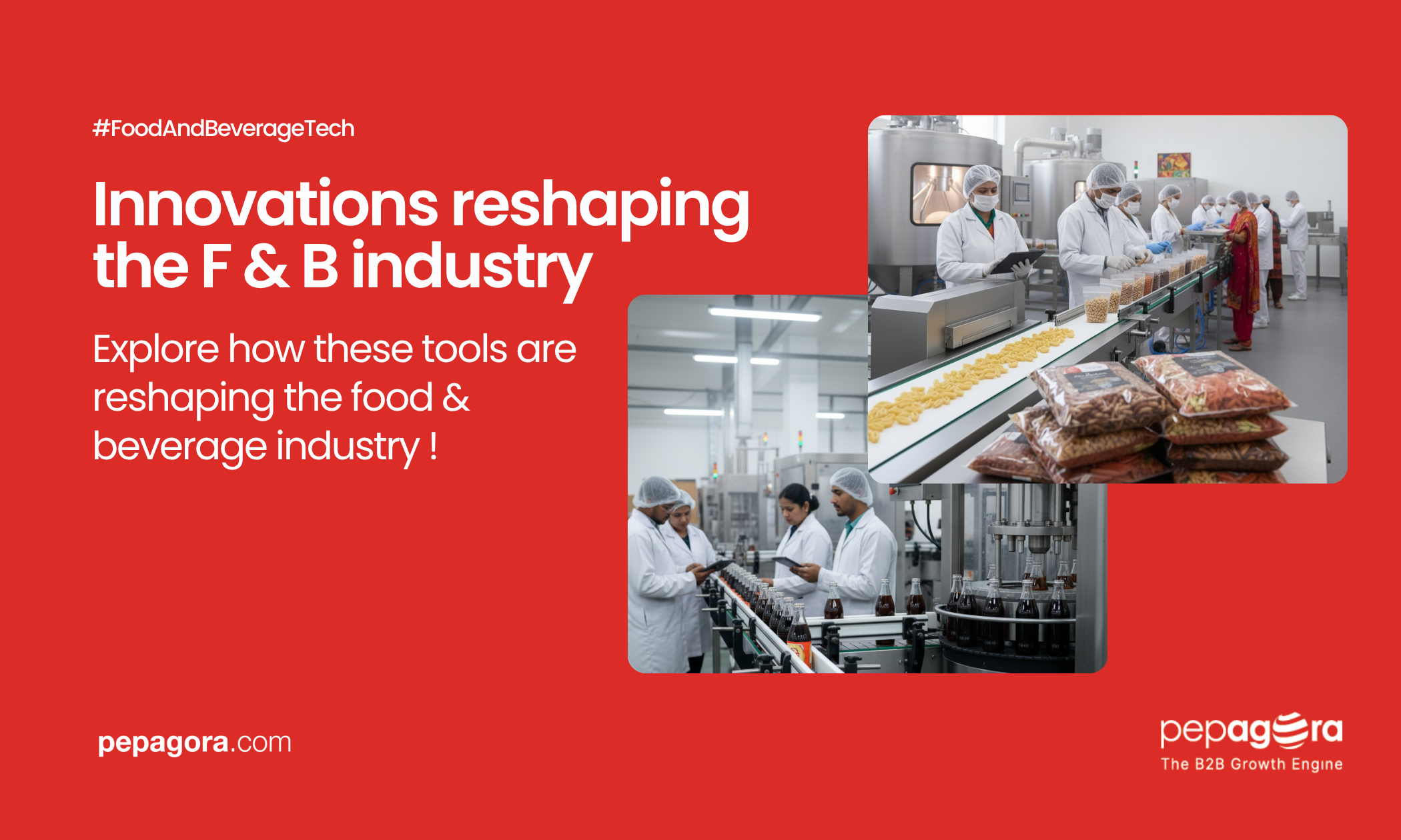 Must-Know Tools Transforming the Food & Beverage Industry